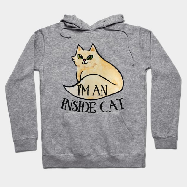 I'm an Inside Cat Hoodie by bubbsnugg